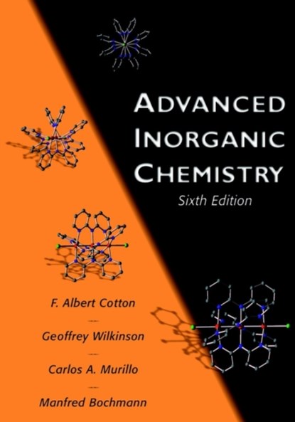Advanced Inorganic Chemistry, F. Albert (Texas A&M University Cotton ; Geoffrey (Imperial College of Science and Technology Wilkinson ; Carlos A. (University of Costa Rica Murillo ; Manfred (School of Chemistry Bochmann - Gebonden - 9780471199571