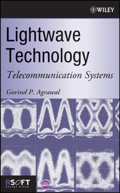 Lightwave Technology, GOVIND P. (THE INSTITUTE OF OPTICS,  University of Rochester) Agrawal - Gebonden - 9780471215721