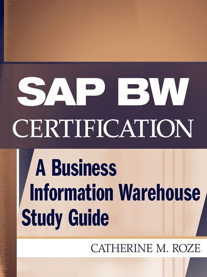 SAP BW Certification, Catherine M. Roze - Paperback - 9780471236344