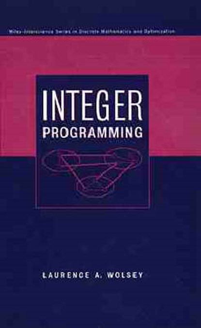 Integer Programming, Laurence A. Wolsey - Gebonden - 9780471283669