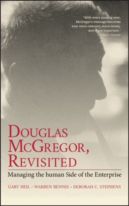 Douglas McGregor, Revisited, Gary Heil ; Warren Bennis ; Deborah C. Stephens - Gebonden - 9780471314622