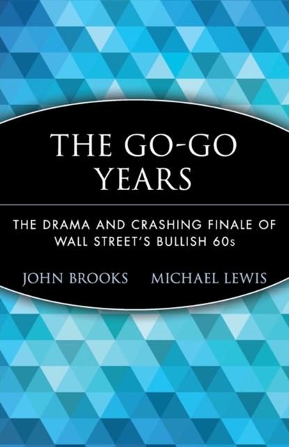 The Go-Go Years, John Brooks - Paperback - 9780471357544