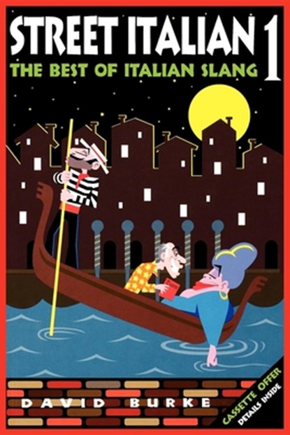 Street Italian 1: The Best of Italian Slang, David Burke - Paperback - 9780471384380