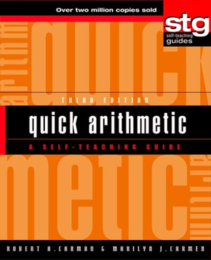 Quick Arithmetic: A Self-Teaching Guide, Robert A. Carman - Paperback - 9780471384946
