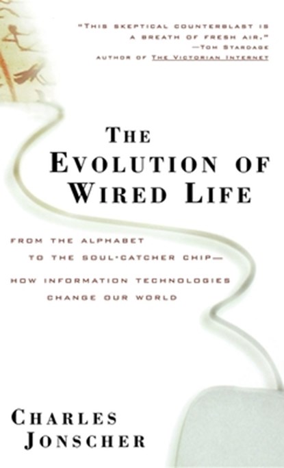 The Evolution of Wired Life, Charles Jonscher - Paperback - 9780471392989