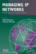 Managing IP Networks | Aidarous, Salah ; Plevyak, Thomas | 