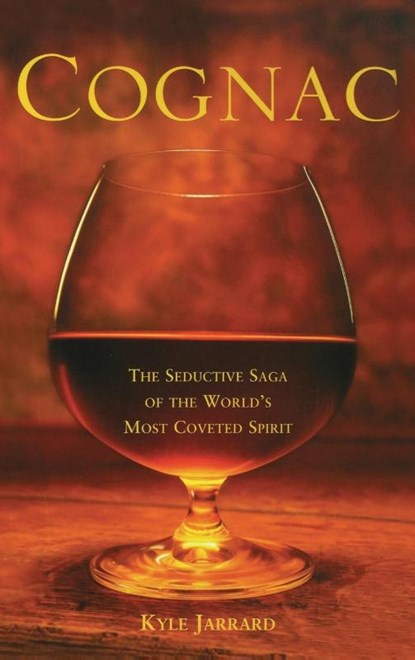 Cognac, Kyle Jarrard - Gebonden - 9780471459446