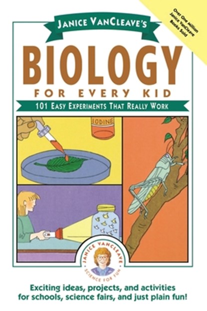 Janice VanCleave's Biology For Every Kid, Janice VanCleave - Paperback - 9780471503811