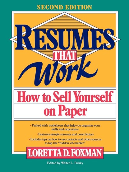 Resumes That Work, Loretta D. Foxman - Paperback - 9780471577478