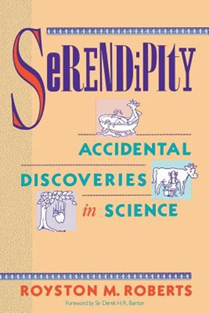 Serendipity, Royston M. Roberts - Paperback - 9780471602033