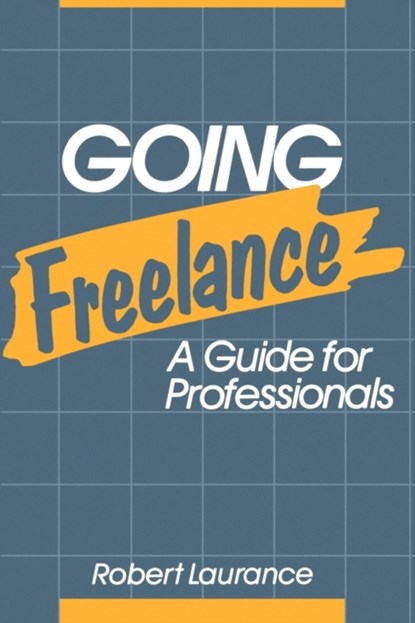 Going Freelance, Robert Laurance - Paperback - 9780471632559