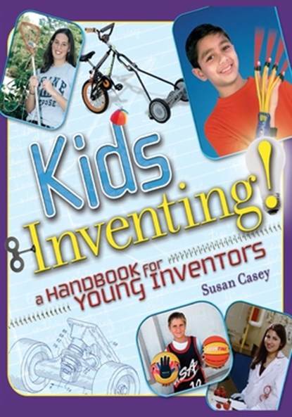 Kids Inventing!, Susan Casey - Paperback - 9780471660866