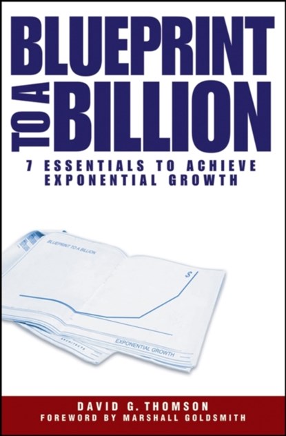 Blueprint to a Billion, David G. (Lucent Technologies) Thomson - Gebonden - 9780471747475