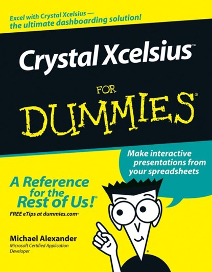 Crystal Xcelsius for Dummies, ALEXANDER,  M - Paperback - 9780471779100