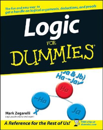 Logic For Dummies, Mark Zegarelli - Paperback - 9780471799412