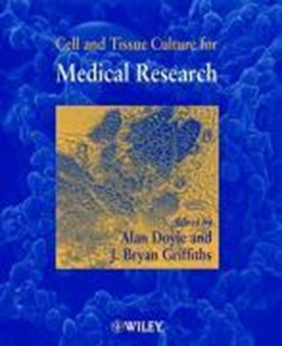 Cell and Tissue Culture for Medical Research