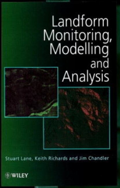 Landform Monitoring, Modelling and Analysis, Stuart N. (University of Cambridge Lane ; Keith S. (University of Cambridge Richards ; Jim H. (Loughborough University of Technology Chandler - Gebonden - 9780471969778