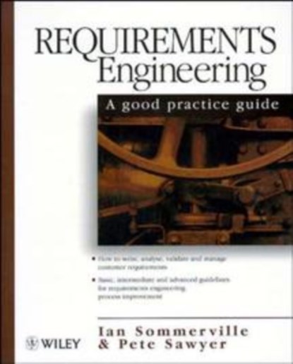 Requirements Engineering, Ian (Lancaster University Sommerville ; Pete (Lancaster University Sawyer - Paperback - 9780471974444