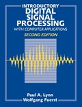 Introductory Digital Signal Processing with Computer Applications | Lynn, Paul A. ; Fuerst, Wolfgang | 