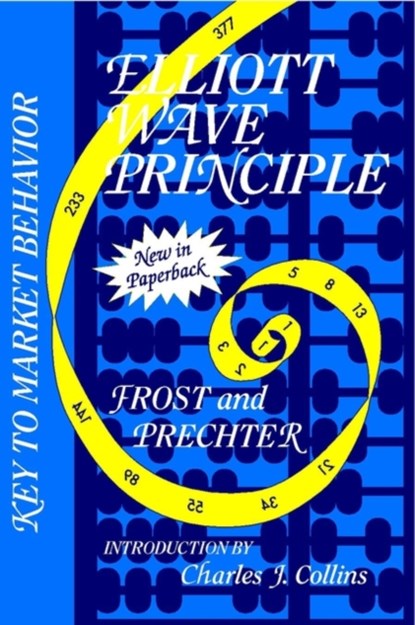 Elliott Wave Principle, A. J. Frost ; Robert R. Prechter - Paperback - 9780471988496