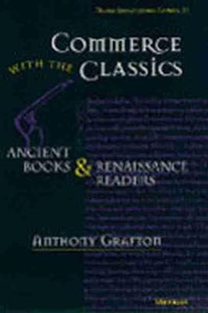 Commerce with the Classics, GRAFTON,  Anthony - Paperback - 9780472034383