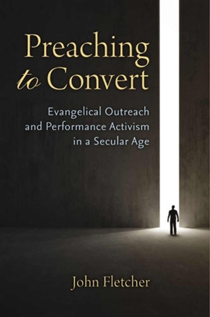 Preaching to Convert, FLETCHER,  John - Paperback - 9780472036523