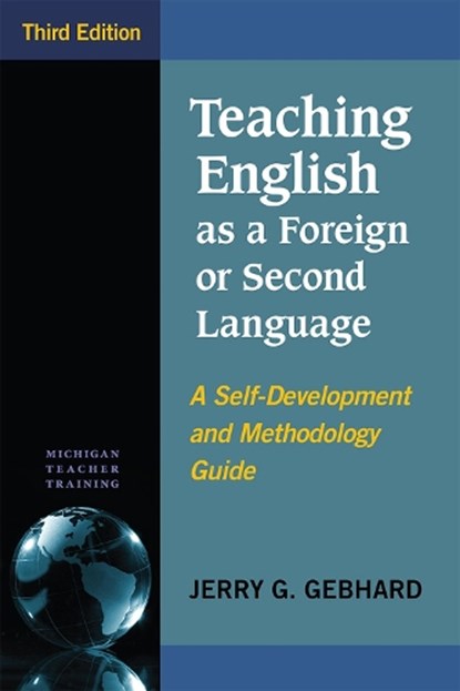 Teaching English as a Foreign or Second Language, Jerry G. Gebhard - Paperback - 9780472036738
