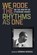 We Rode the Rhythms as One, Norman Minnick - Paperback - 9780472040162