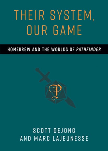 Their System, Our Game, Scott DeJong ; Marc LaJeunesse - Paperback - 9780472040261