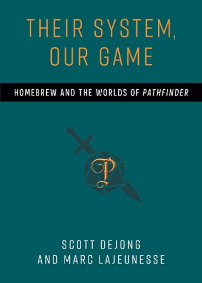 Their System, Our Game, Scott DeJong ; Marc LaJeunesse - Paperback - 9780472040261