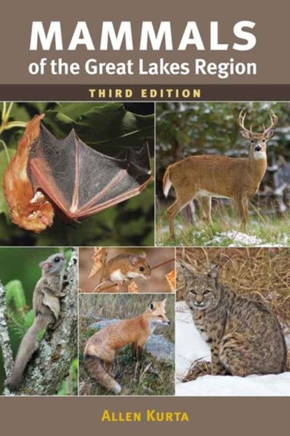 Mammals of the Great Lakes Region, 3rd Ed., Allen Kurta - Paperback - 9780472053452