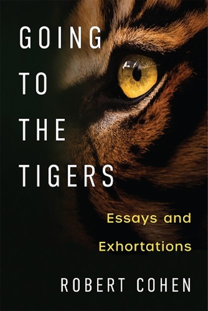Going to the Tigers, Robert Cohen - Paperback - 9780472055555