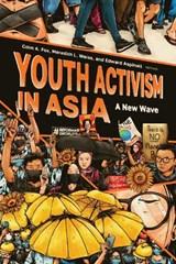 Youth Activism in Asia - Colm Anthony Fox ; Meredith L. Weiss ; Edward Aspinall - 9780472058297