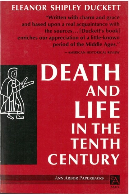 Death and Life in the Tenth Century, Eleanor Shipley Duckett - Paperback - 9780472061723