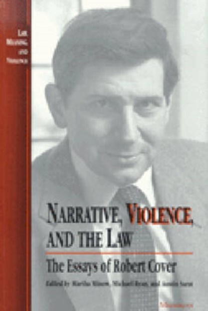 Narrative, Violence, and the Law, Martha Minow ; Michael Ryan ; Austin Sarat - Paperback - 9780472064953
