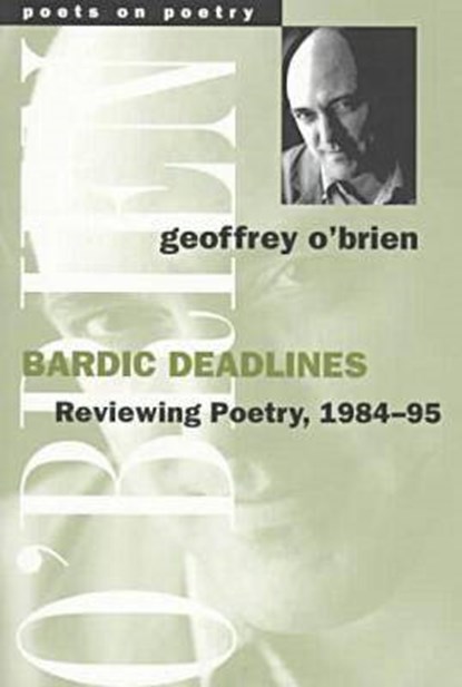 Bardic Deadlines, Geoffrey O'Brien - Paperback - 9780472066834