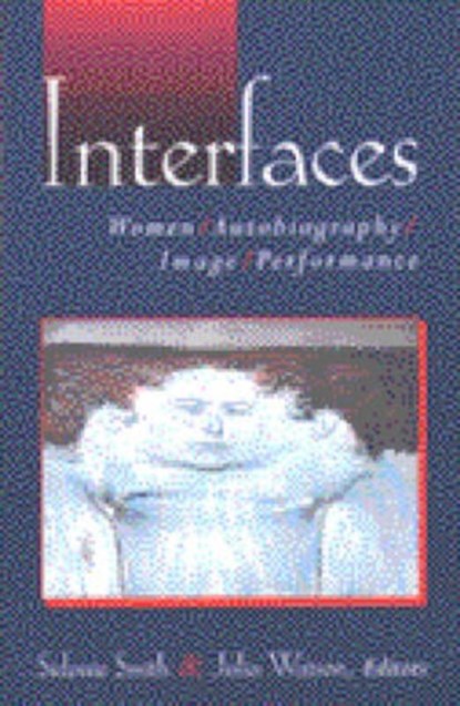 Interfaces, Sidonie Ann Smith ; Julia Anne Watson - Paperback - 9780472068142