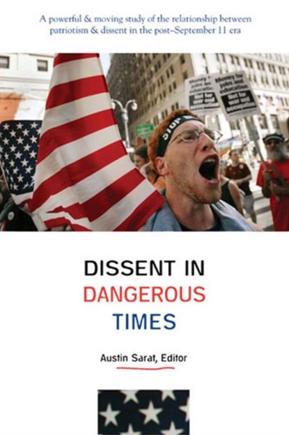 Dissent in Dangerous Times, Austin Sarat - Paperback - 9780472068647