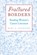 Fractured Borders, DESHAZER,  Mary K. - Paperback - 9780472069095