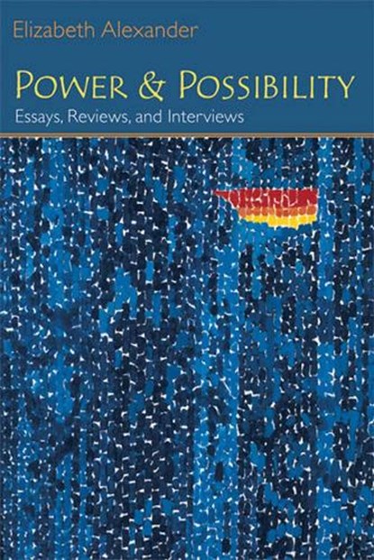 Power and Possibility, Elizabeth Alexander - Paperback - 9780472069378