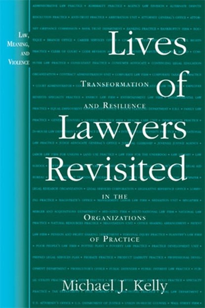 Lives of Lawyers Revisited, Michael J. Kelly - Paperback - 9780472069637
