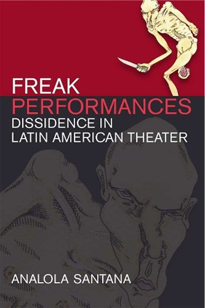 Freak Performances, Analola Santana - Gebonden - 9780472073917