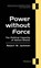 Power without Force, Robert W. Jackman - Paperback - 9780472082360