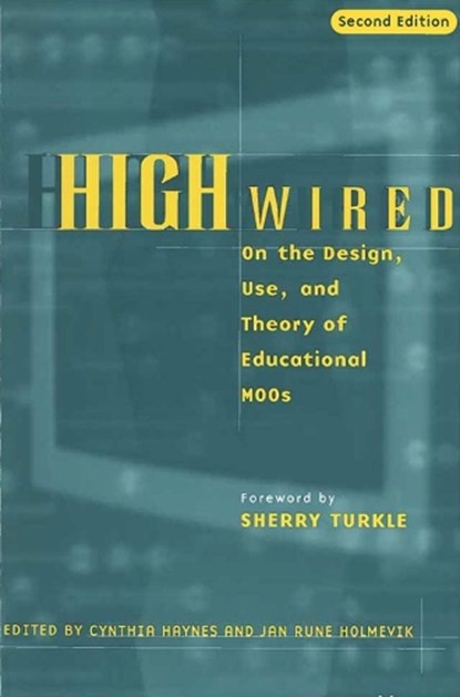 High Wired, Cynthia Haynes ; Jan Rune Holmevik - Paperback - 9780472088386
