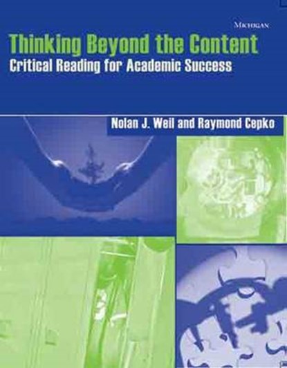 Thinking Beyond the Content, WEIL,  Nolan J. ; Cepko, Raymond - Paperback - 9780472089772