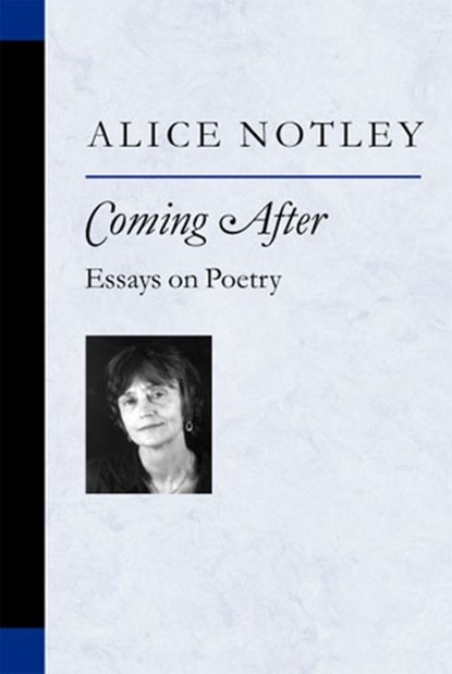 Coming After, Alice Notley - Gebonden - 9780472098590