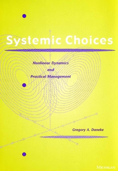 Systemic Choices, DANEKE,  Gregory A. - Gebonden - 9780472110490