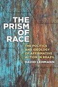 The Prism of Race | David Lehmann | 