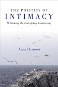 The Politics of Intimacy | Anna Durnova | 