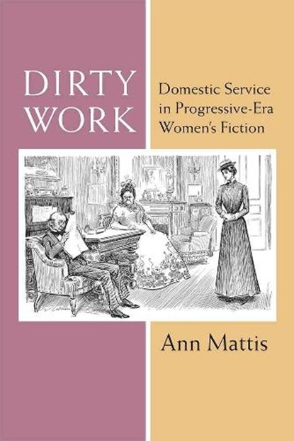 Dirty Work, Ann Mattis - Gebonden - 9780472131297